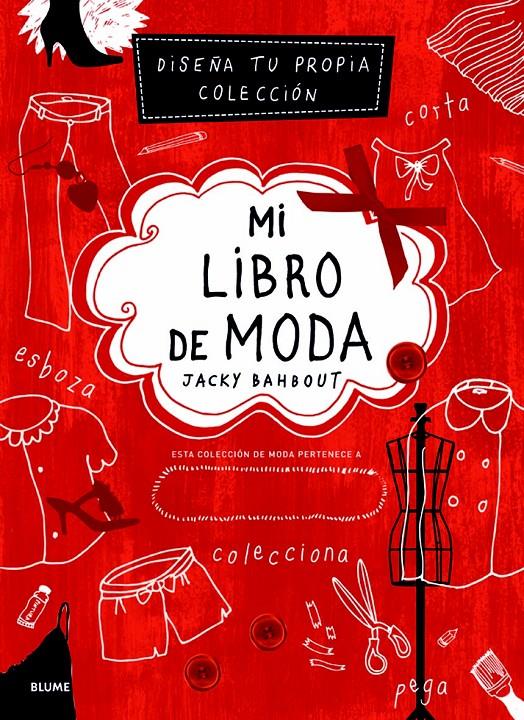 MI LIBRO DE MODA DISEÑA TU PROPIA COLECCION | 9788498016680 | JACKY BAHBOUT | Llibreria Ombra | Llibreria online de Rubí, Barcelona | Comprar llibres en català i castellà online