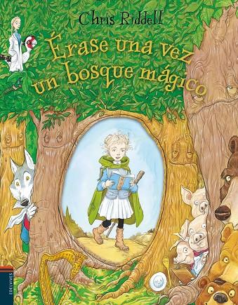 ÉRASE UNA VEZ UN BOSQUE MÁGICO | 9788414009826 | RIDDELL, CHRIS | Llibreria Ombra | Llibreria online de Rubí, Barcelona | Comprar llibres en català i castellà online