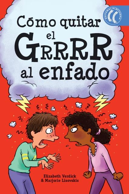 CÓMO QUITAR EL GRRRR AL ENFADO | 9788494608766 | VERDICK, ELIZABETH / LISOVSKIS, MARJORIE | Llibreria Ombra | Llibreria online de Rubí, Barcelona | Comprar llibres en català i castellà online