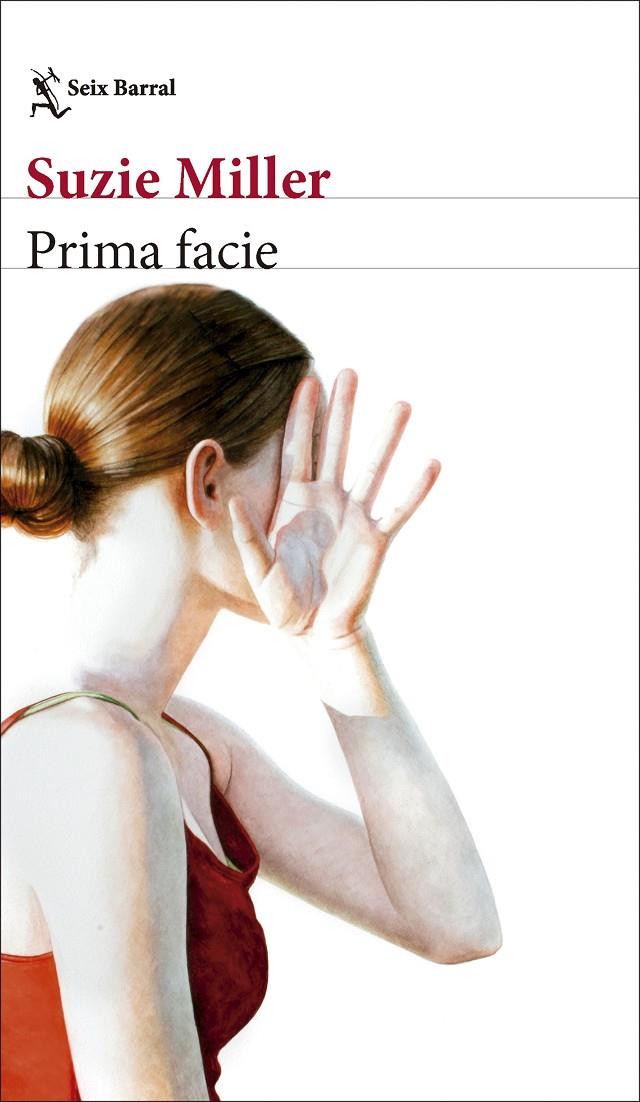 PRIMA FACIE | 9788432244339 | MILLER, SUZIE | Llibreria Ombra | Llibreria online de Rubí, Barcelona | Comprar llibres en català i castellà online