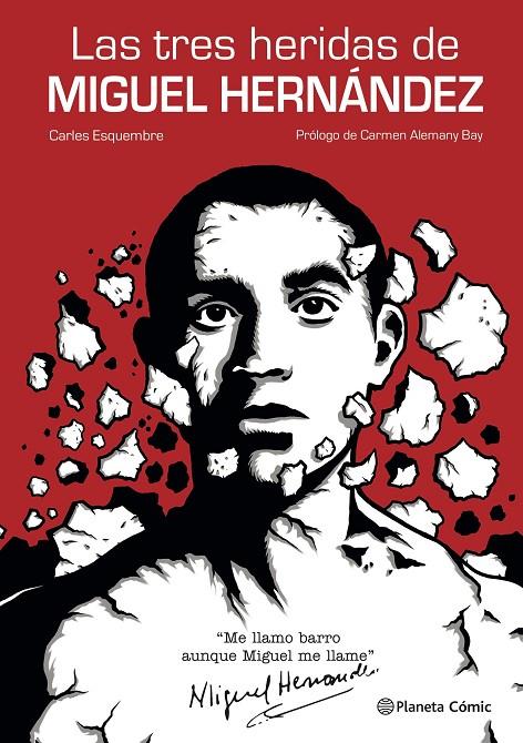 LAS TRES HERIDAS DE MIGUEL HERNÁNDEZ | 9788491749325 | ESQUEMBRE, CARLES | Llibreria Ombra | Llibreria online de Rubí, Barcelona | Comprar llibres en català i castellà online