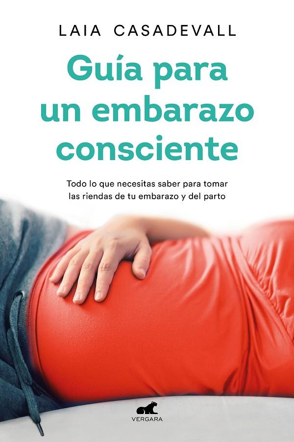 GUÍA PARA UN EMBARAZO CONSCIENTE | 9788418045462 | CASADEVALL, LAIA | Llibreria Ombra | Llibreria online de Rubí, Barcelona | Comprar llibres en català i castellà online