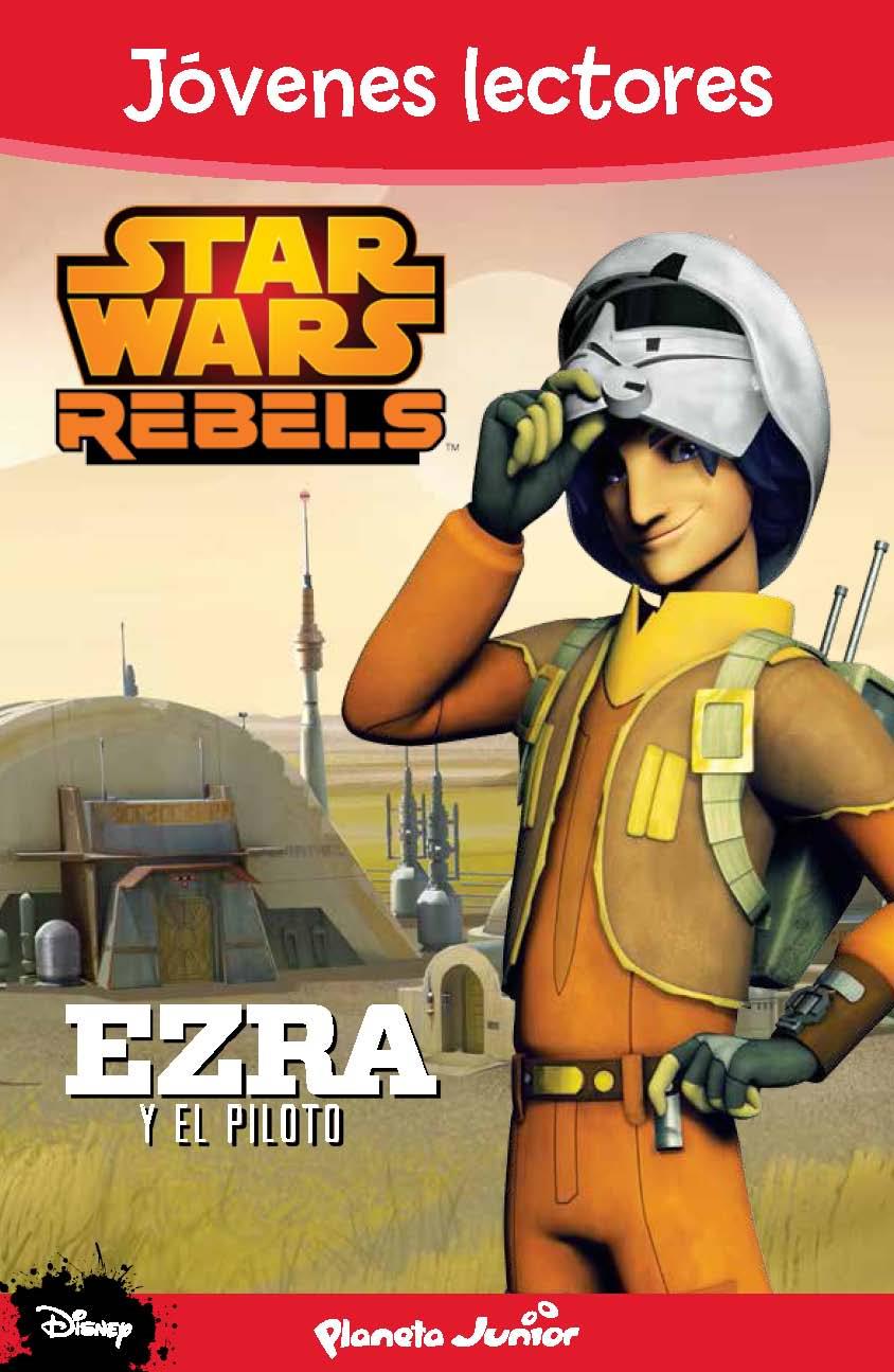 STAR WARS REBELS EZRA Y EL PILOTO | 9788408133902 | Llibreria Ombra | Llibreria online de Rubí, Barcelona | Comprar llibres en català i castellà online