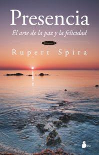 PRESENCIA. EL ARTE DE LA PAZ Y LA FELICIDAD | 9788416233816 | SPIRA, RUPERT | Llibreria Ombra | Llibreria online de Rubí, Barcelona | Comprar llibres en català i castellà online