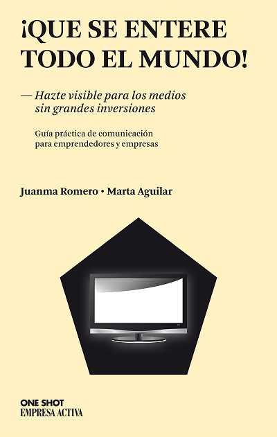 ¡QUE SE ENTERE TODO EL MUNDO! | 9788496627734 | AGUILAR GARCÍA, MARTA/ROMERO MARTÍN, JUAN MANUEL | Llibreria Ombra | Llibreria online de Rubí, Barcelona | Comprar llibres en català i castellà online