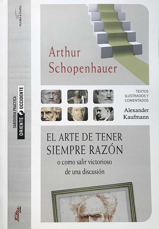 ARTE DE TENER SIEMPRE RAZON, EL | 9788494477188 | SCHOPENHAUER, A. | Llibreria Ombra | Llibreria online de Rubí, Barcelona | Comprar llibres en català i castellà online