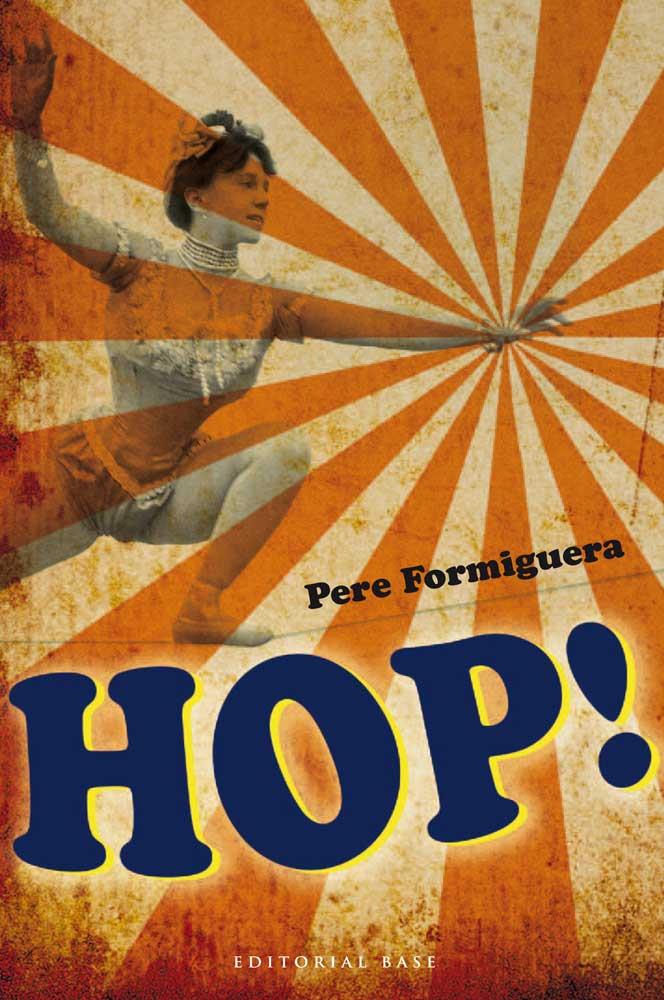 HOP! | 9788415267874 | FORMIGUERA, PERE | Llibreria Ombra | Llibreria online de Rubí, Barcelona | Comprar llibres en català i castellà online