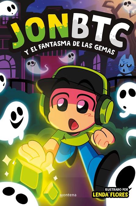 JONBTC Y EL FANTASMA DE LAS GEMAS | 9788419975218 | JONBTC | Llibreria Ombra | Llibreria online de Rubí, Barcelona | Comprar llibres en català i castellà online