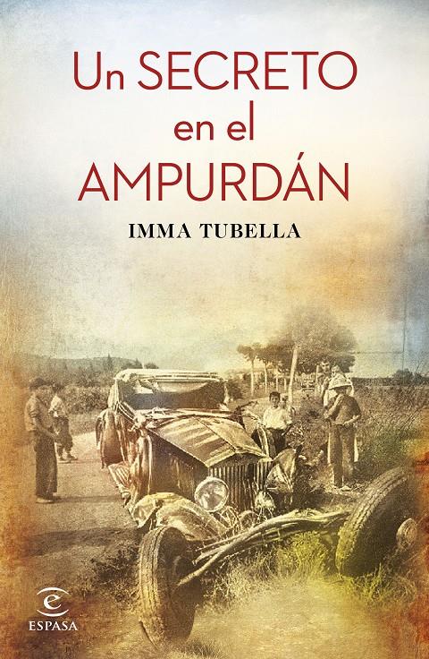 UN SECRETO EN EL AMPURDÁN | 9788467048407 | IMMA TUBELLA CASADEVALL | Llibreria Ombra | Llibreria online de Rubí, Barcelona | Comprar llibres en català i castellà online