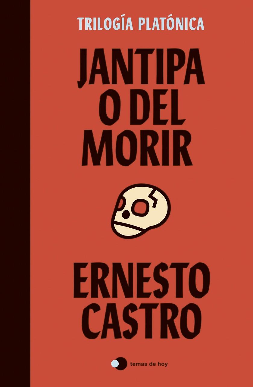 JANTIPA O DEL MORIR | 9788499989105 | CASTRO, ERNESTO | Llibreria Ombra | Llibreria online de Rubí, Barcelona | Comprar llibres en català i castellà online