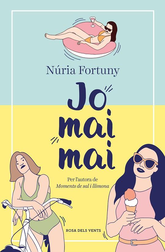 JO MAI MAI | 9788419259455 | FORTUNY CIRAC, NÚRIA | Llibreria Ombra | Llibreria online de Rubí, Barcelona | Comprar llibres en català i castellà online