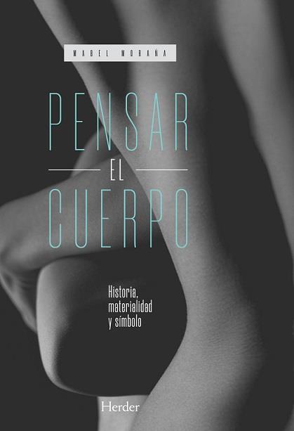 PENSAR EL CUERPO | 9788425446689 | MORAÑA, MABEL | Llibreria Ombra | Llibreria online de Rubí, Barcelona | Comprar llibres en català i castellà online