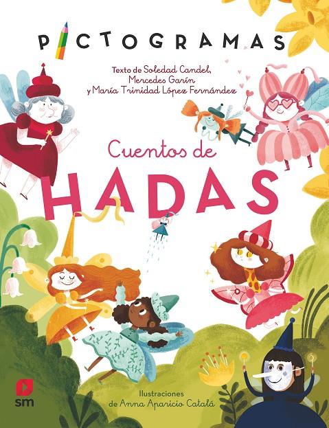 PICT. CUENTOS DE HADAS | 9788413927480 | GARÍN MUÑOZ, MERCEDES/CANDEL GUILLÉN, SOLEDAD/LÓPEZ, MARÍA TRINIDAD | Llibreria Ombra | Llibreria online de Rubí, Barcelona | Comprar llibres en català i castellà online