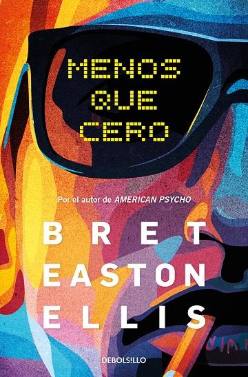 MENOS QUE CERO | 9788466370639 | EASTON ELLIS, BRET | Llibreria Ombra | Llibreria online de Rubí, Barcelona | Comprar llibres en català i castellà online