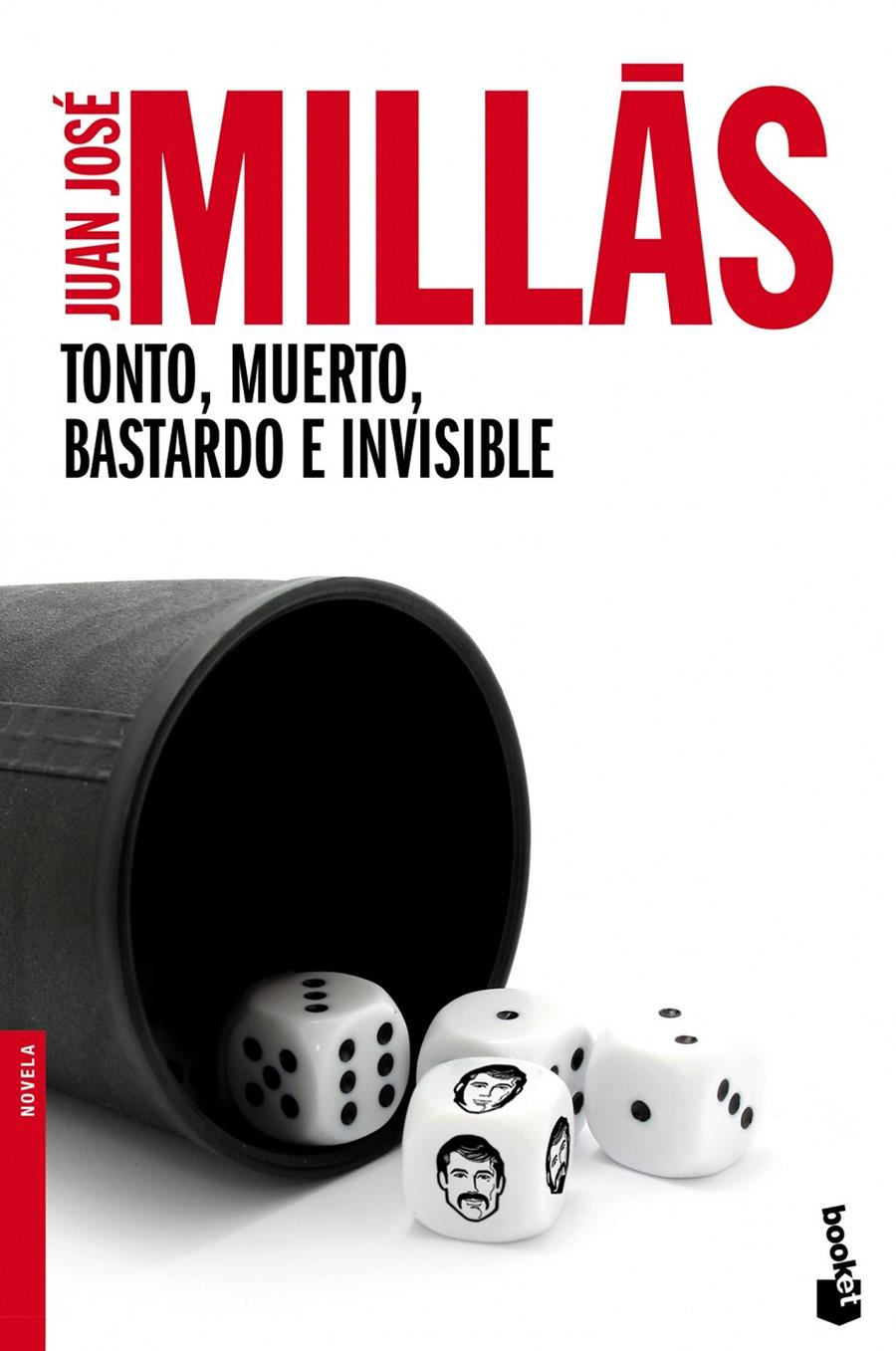 TONTO, MUERTO, BASTARDO E INVISIBLE | 9788432218170 | JUAN JOSÉ MILLÁS GARCIA | Llibreria Ombra | Llibreria online de Rubí, Barcelona | Comprar llibres en català i castellà online