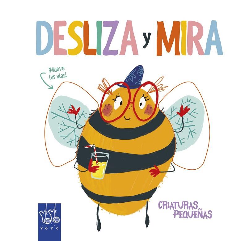 DESLIZA Y MIRA. CRIATURAS PEQUEÑAS | 9788408204923 | YOYO | Llibreria Ombra | Llibreria online de Rubí, Barcelona | Comprar llibres en català i castellà online