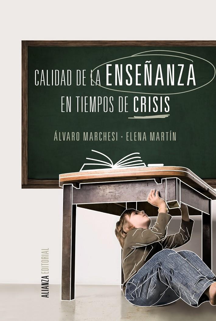 CALIDAD DE LA ENSEÑANZA EN TIEMPOS DE CRISIS | 9788420690650 | ALVARO MARCHESI - ELENA MARTIN | Llibreria Ombra | Llibreria online de Rubí, Barcelona | Comprar llibres en català i castellà online