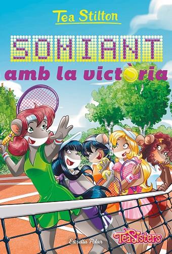 SOMIANT AMB LA VICTÒRIA | 9788413896281 | STILTON, TEA | Llibreria Ombra | Llibreria online de Rubí, Barcelona | Comprar llibres en català i castellà online