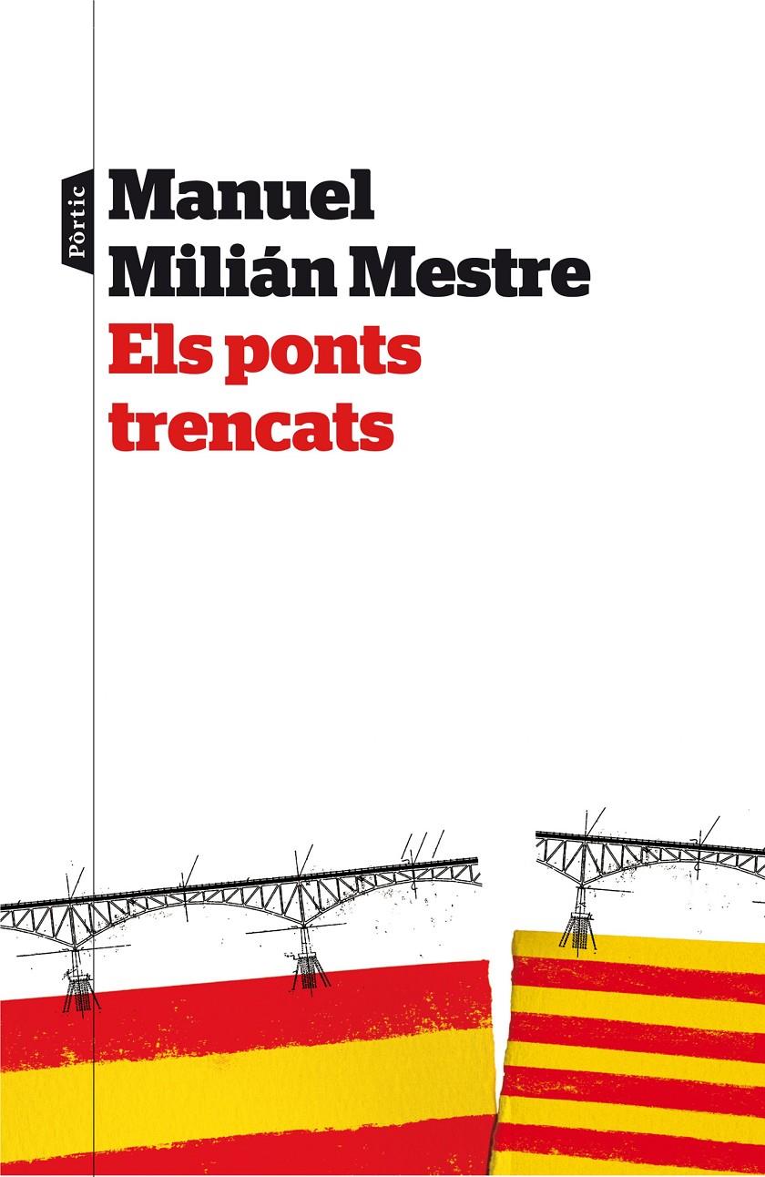 ELS PONTS TRENCATS | 9788498093063 | MANUEL MILIAN MESTRE | Llibreria Ombra | Llibreria online de Rubí, Barcelona | Comprar llibres en català i castellà online