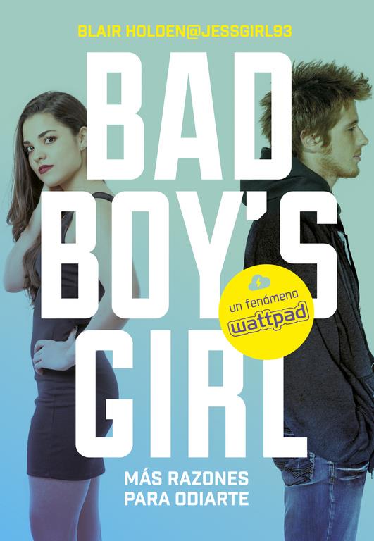 BAD BOY'S GRIL 2. MÁS RAZONES PARA ODIARTE | 9788490435557 | HOLDEN, BLAIR | Llibreria Ombra | Llibreria online de Rubí, Barcelona | Comprar llibres en català i castellà online