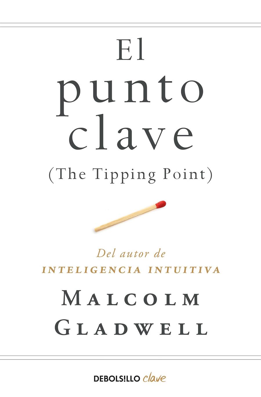 EL PUNTO CLAVE | 9788466342445 | GLADWELL, MALCOLM | Llibreria Ombra | Llibreria online de Rubí, Barcelona | Comprar llibres en català i castellà online