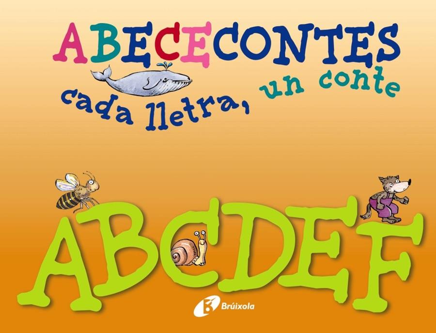 ABECECONTES CADA LLETRA UN CONTE A-F | 9788499064468 | DOUMERC, BEATRIZ/BARNES, GABRIEL | Llibreria Ombra | Llibreria online de Rubí, Barcelona | Comprar llibres en català i castellà online