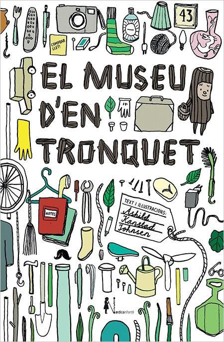 EL MUSEU D'EN TRONQUET | 9788416440825 | KANSTAD JOHNSEN, ÅSHILD | Llibreria Ombra | Llibreria online de Rubí, Barcelona | Comprar llibres en català i castellà online