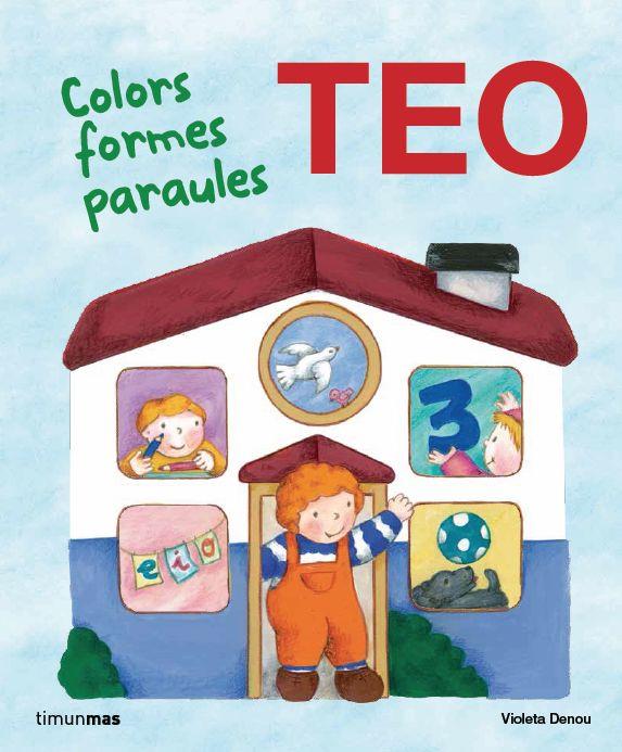 EN TEO COLORS FORMES PARAULES | 9788415853466 | VIOLETA DENOU | Llibreria Ombra | Llibreria online de Rubí, Barcelona | Comprar llibres en català i castellà online