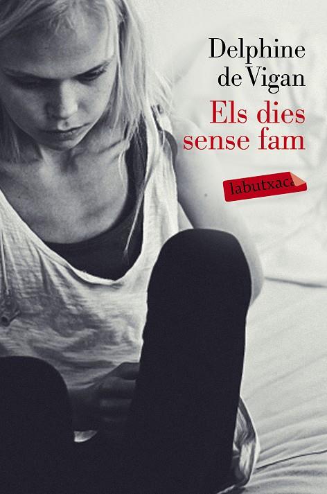 ELS DIES SENSE FAM | 9788499309217 | DELPHINE DE VIGAN | Llibreria Ombra | Llibreria online de Rubí, Barcelona | Comprar llibres en català i castellà online