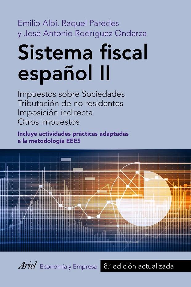 SISTEMA FISCAL ESPAÑOL II | 9788434426856 | ALBI, EMILIO/PAREDES, RAQUEL/RODRÍGUEZ ONDARZA, JOSÉ ANTONIO | Llibreria Ombra | Llibreria online de Rubí, Barcelona | Comprar llibres en català i castellà online