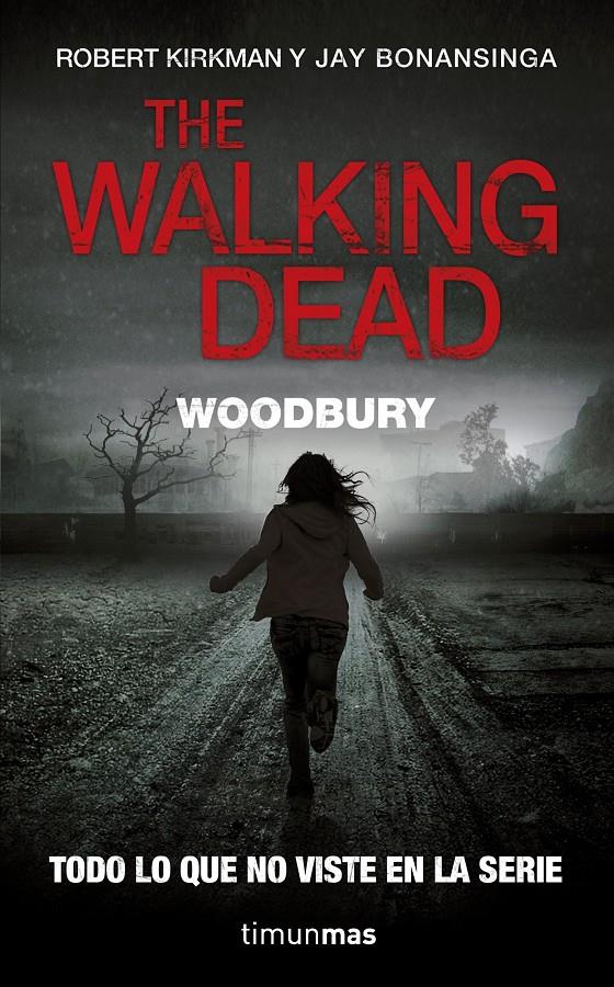 THE WALKING DEAD: WOODBURY | 9788448006358 | ROBERT KIRKMAN/JAY BONANSINGA | Llibreria Ombra | Llibreria online de Rubí, Barcelona | Comprar llibres en català i castellà online