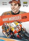 MARC MÁRQUEZ: LA HISTORIA DE UN SUEÑO | 9788467923216 | ORTEGA / SÁNCHEZ | Llibreria Ombra | Llibreria online de Rubí, Barcelona | Comprar llibres en català i castellà online