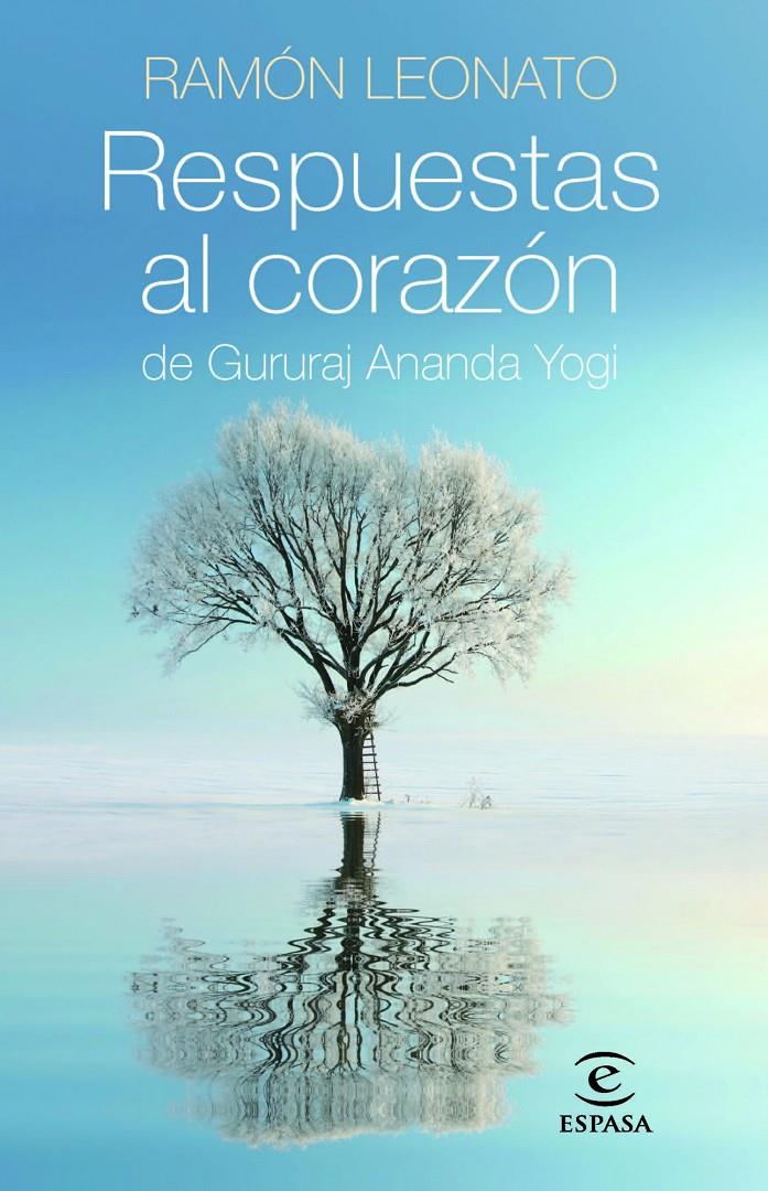 RESPUESTAS AL CORAZÓN | 9788467008456 | RAMÓN LEONATO | Llibreria Ombra | Llibreria online de Rubí, Barcelona | Comprar llibres en català i castellà online