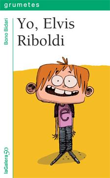 YO ELVIS RIBOLDI | 9788424647612 | BONO BIDARI | Llibreria Ombra | Llibreria online de Rubí, Barcelona | Comprar llibres en català i castellà online