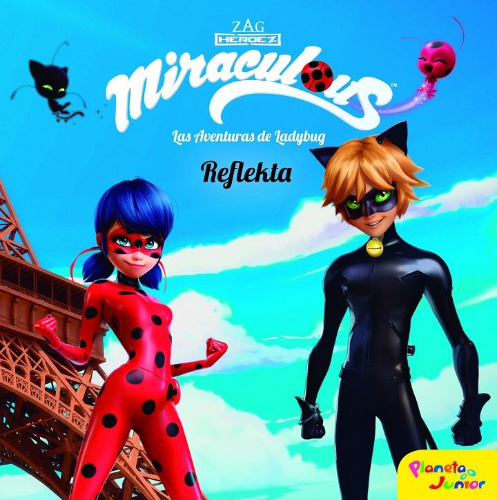 MIRACULOUS. LAS AVENTURAS DE LADYBUG. REFLEKTA | 9788408173427 | PRODIGIOSA-MIRACULOUS | Llibreria Ombra | Llibreria online de Rubí, Barcelona | Comprar llibres en català i castellà online