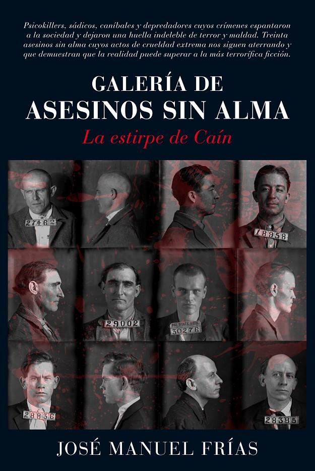 GALERÍA DE ASESINOS SIN ALMA | 9788416002658 | FRÍAS CIRUELA, JOSÉ MANUEL | Llibreria Ombra | Llibreria online de Rubí, Barcelona | Comprar llibres en català i castellà online