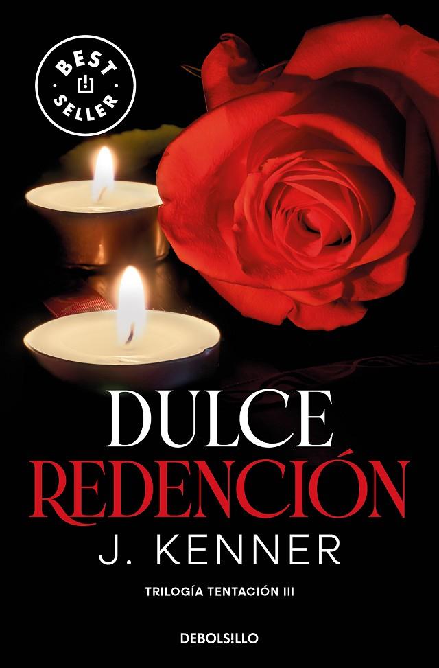 DULCE REDENCIÓN (TRILOGÍA TENTACIÓN 3) | 9788466370509 | KENNER, J. | Llibreria Ombra | Llibreria online de Rubí, Barcelona | Comprar llibres en català i castellà online