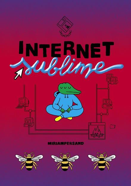 INTERNET SUBLIME | 9788412128291 | PERSAND, MIRIAM | Llibreria Ombra | Llibreria online de Rubí, Barcelona | Comprar llibres en català i castellà online