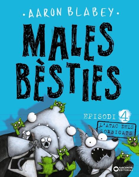 MALES BÈSTIES. EPISODI 4 | 9788448946647 | BLABEY, AARON | Llibreria Ombra | Llibreria online de Rubí, Barcelona | Comprar llibres en català i castellà online