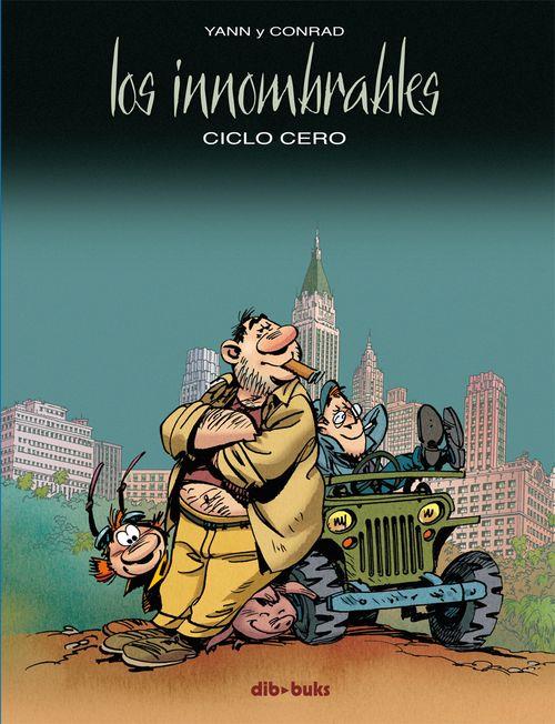 LOS INNOMBRABLES CICLO CERO | 9788415850847 | DIDIER CONRAD Y YANN | Llibreria Ombra | Llibreria online de Rubí, Barcelona | Comprar llibres en català i castellà online