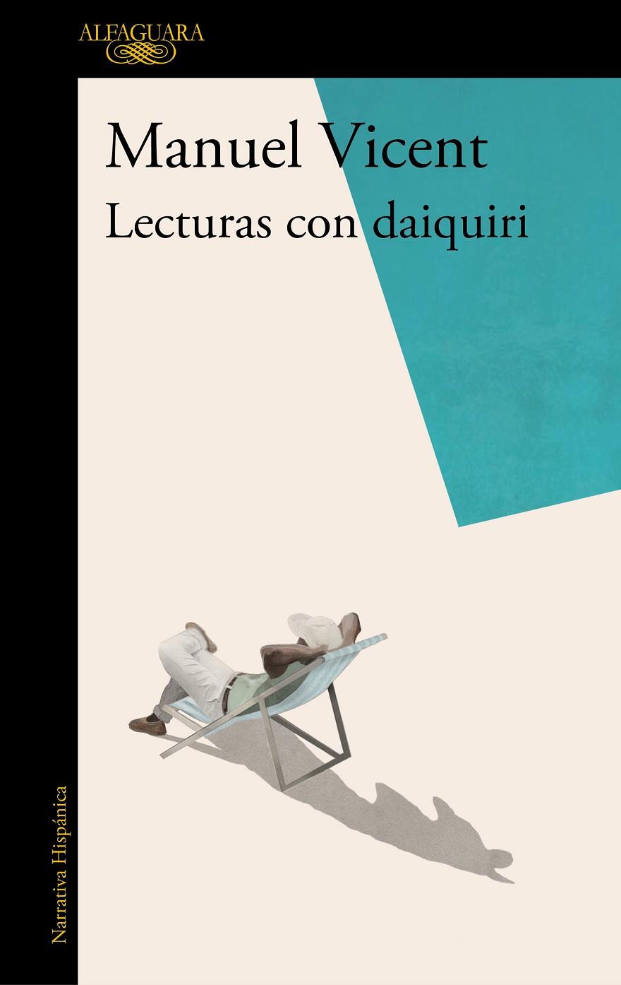 LECTURAS CON DAIQUIRI | 9788420435305 | VICENT, MANUEL | Llibreria Ombra | Llibreria online de Rubí, Barcelona | Comprar llibres en català i castellà online