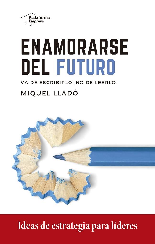 ENAMORARSE DEL FUTURO | 9788418285417 | LLADÓ, MIQUEL | Llibreria Ombra | Llibreria online de Rubí, Barcelona | Comprar llibres en català i castellà online