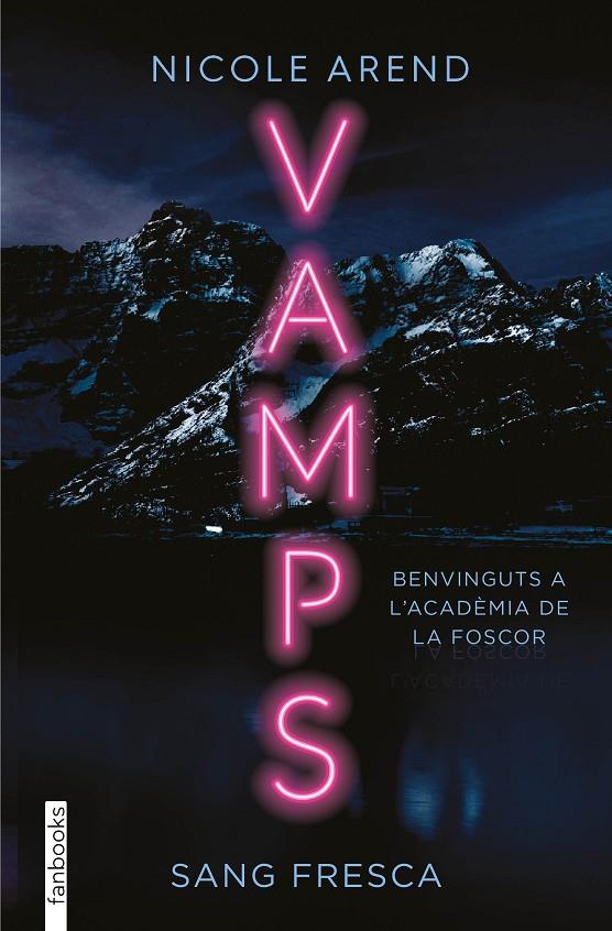 VAMPS. SANG FRESCA | 9788419150387 | AREND, NICOLE | Llibreria Ombra | Llibreria online de Rubí, Barcelona | Comprar llibres en català i castellà online