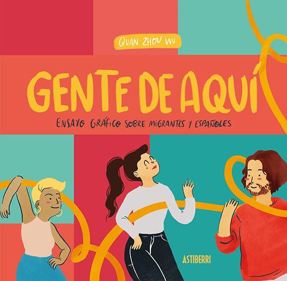 GENTE DE AQUÍ, GENTE DE ALLÍ | 9788418215131 | ZHOU WU, QUAN | Llibreria Ombra | Llibreria online de Rubí, Barcelona | Comprar llibres en català i castellà online