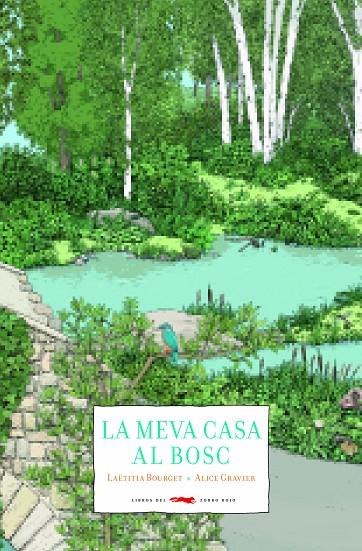 LA MEVA CASA AL BOSC | 9788494990403 | BOURGET, LAËTITIA | Llibreria Ombra | Llibreria online de Rubí, Barcelona | Comprar llibres en català i castellà online