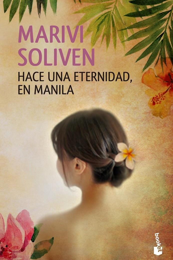 HACE UNA ETERNIDAD, EN MANILA | 9788408133209 | MARIVI SOLIVEN | Llibreria Ombra | Llibreria online de Rubí, Barcelona | Comprar llibres en català i castellà online