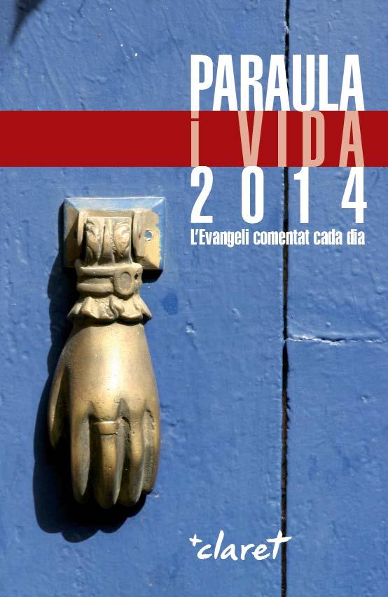 PARAULA I VIDA 2014 | 9788498467697 | BÍBLIA/FRATERNITAT DE NATZARET | Llibreria Ombra | Llibreria online de Rubí, Barcelona | Comprar llibres en català i castellà online