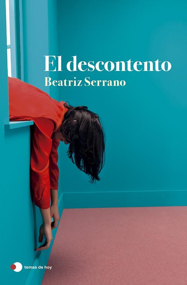 EL DESCONTENTO | 9788499989860 | SERRANO, BEATRIZ | Llibreria Ombra | Llibreria online de Rubí, Barcelona | Comprar llibres en català i castellà online