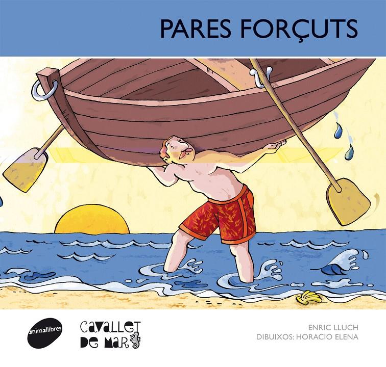 PARES FORÇUTS | 9788415095682 | ENRIC LLUCH | Llibreria Ombra | Llibreria online de Rubí, Barcelona | Comprar llibres en català i castellà online