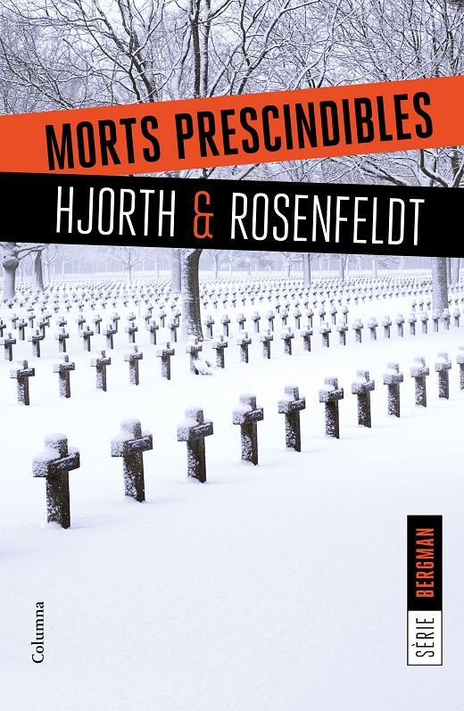 MORTS PRESCINDIBLES | 9788466422062 | MICHAEL HJORTH/HANS ROSENFELDT | Llibreria Ombra | Llibreria online de Rubí, Barcelona | Comprar llibres en català i castellà online